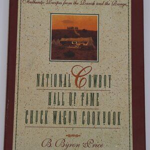 National Cowboy Hall of Fame Chuck Wagon Cookbook - Western Hardcover